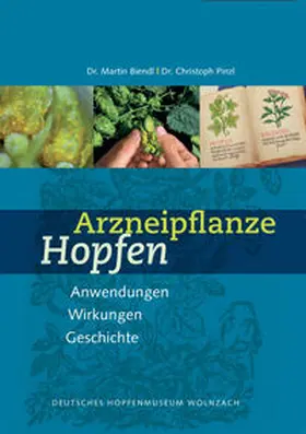 Biendl / Pinzl |  Arzneipflanze Hopfen | Buch |  Sack Fachmedien