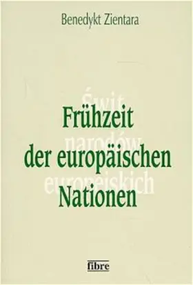 Zientara |  Frühzeit der europäischen Nationen | Buch |  Sack Fachmedien