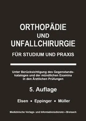 Müller / Elsen / Eppinger |  Orthopädie und Unfallchirurgie | Buch |  Sack Fachmedien