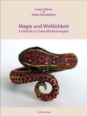 Köhler / Mandelblatt |  Magie & Wirklichkeit | Buch |  Sack Fachmedien