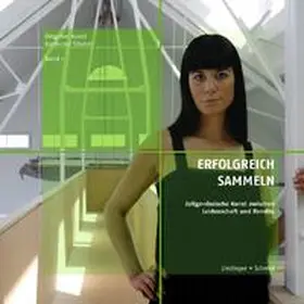 Schmid / Lindinger |  Erfolgreich Sammeln | Buch |  Sack Fachmedien