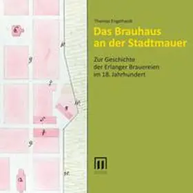 Engelhardt |  Das Brauhaus an der Stadtmauer | Buch |  Sack Fachmedien