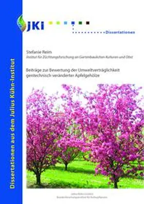 Reim |  Beiträge zur Bewertung der Umweltverträglichkeit gentechnisch veränderter Apfelgehölze | Buch |  Sack Fachmedien