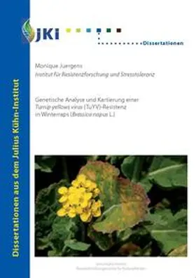 Juergens |  Genetische Analyse und Kartierung einer Turnip yellows virus (TuYV)-Resistenz in Winterraps (Brassica napus L.) | Buch |  Sack Fachmedien