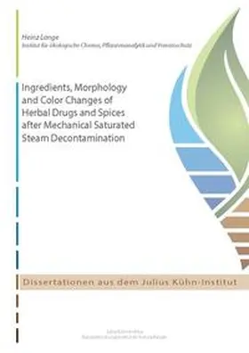 Lange |  Ingredients, morphology and color changes of herbal drugs and spices after mechanical saturated steam decontamination | Buch |  Sack Fachmedien