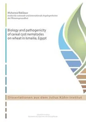 Baklawa |  Biology and pathogenicity of cereal cyst nematodes on wheat in Ismailia, Egypt | Buch |  Sack Fachmedien