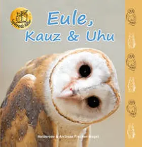 Fischer-Nagel |  Eule, Kauz & Uhu | Buch |  Sack Fachmedien