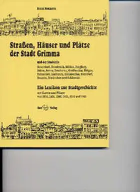 Naumann |  Straßen, Häuser und Plätze der Stadt Grimma | Buch |  Sack Fachmedien