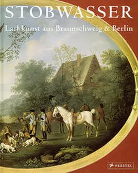 Preste Richter / BASF Coatings AG / Schroeder |  Stobwasser. Lackkunst aus Braunschweig und Berlin. Band 1 | Buch |  Sack Fachmedien