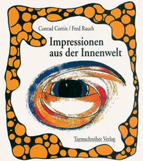 Cortin / Rauch |  Impressionen aus der Innenwelt | Buch |  Sack Fachmedien