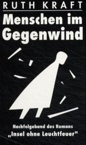 Kraft |  Menschen im Gegenwind | Buch |  Sack Fachmedien