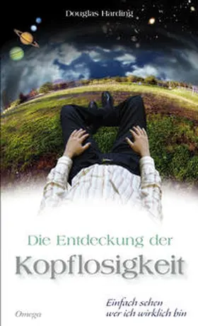 Harding |  Die Entdeckung der Kopflosigkeit | Buch |  Sack Fachmedien