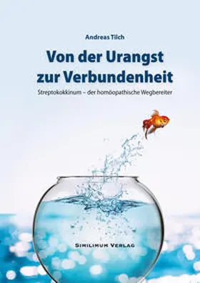 Tilch |  Von der Urangst zur Verbundenheit | Buch |  Sack Fachmedien