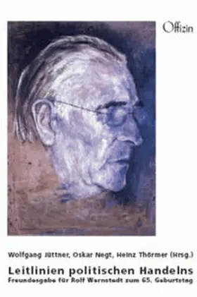 Jüttner / Negt / Thörmer |  Leitlinien politischen Handelns | Buch |  Sack Fachmedien