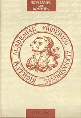 Wittern |  Die Professoren und Dozenten der Friedrich-Alexander-Universität Erlangen 1743-1960 / Die Professoren und Dozenten der Friedrich-Alexander-Universität Erlangen 1743-1960 | Buch |  Sack Fachmedien