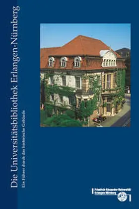 Mayr / Mengels |  Die Universitätsbibliothek Erlangen-Nürnberg | Buch |  Sack Fachmedien