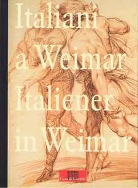 Fischer Pace / Bongaerts / Mildenberger |  Italiener in Weimar / Italiani a Weimar | Buch |  Sack Fachmedien
