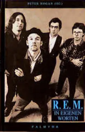 Hogan |  R.E.M. ( REM) in eigenen Worten | Buch |  Sack Fachmedien