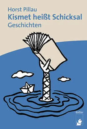 Pillau |  Kismet heißt Schicksal | Buch |  Sack Fachmedien