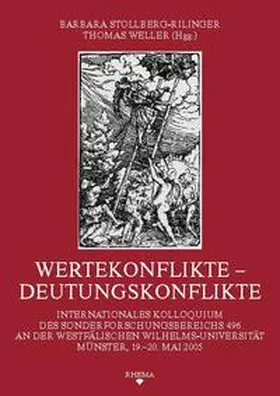 Stollberg-Rilinger / Weller |  Wertekonflikte - Deutungskonflikte | Buch |  Sack Fachmedien