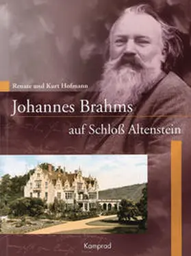 Hofmann |  Johannes Brahms auf Schloss Altenstein | Buch |  Sack Fachmedien