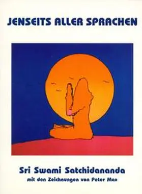 Satchidananda |  Jenseits aller Sprachen | Buch |  Sack Fachmedien