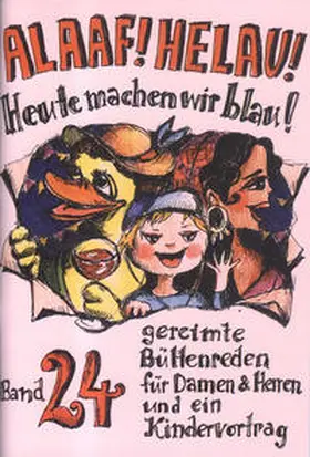 Ebert / Schwalbach / Richter |  Alaaf! Helau! Heute machen wir blau! | Buch |  Sack Fachmedien