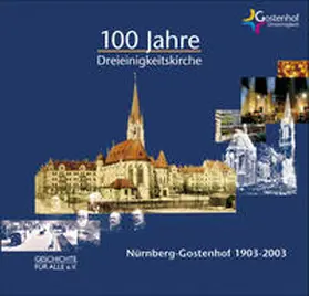 Windsheimer / Bielefeldt / Institut f. Regionalgeschichte, Geschichte für Alle e.V. |  Nürnberg - Gostenhof 1903-2003 | Buch |  Sack Fachmedien