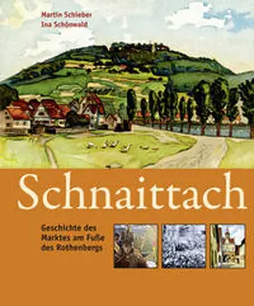 Markt Schnaittach / Schieber / Schönwald |  Schnaittach | Buch |  Sack Fachmedien