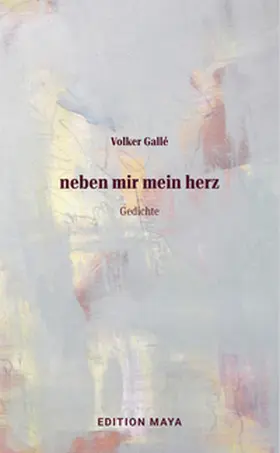 Gallé |  neben mir mein herz | Buch |  Sack Fachmedien