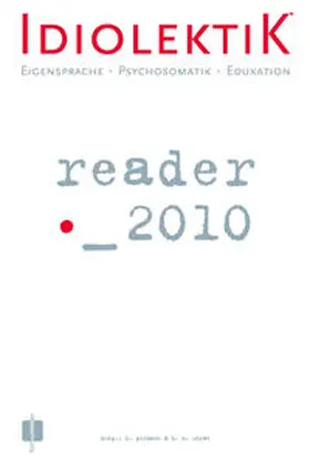 Poimann / Ehrat |  Idiolektik reader 2010 | Buch |  Sack Fachmedien