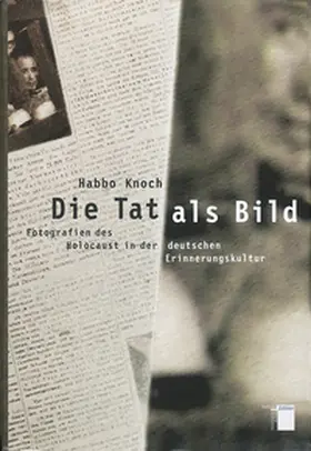 Knoch |  Die Tat als Bild | Buch |  Sack Fachmedien