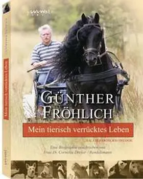Fröhlich / Sonntag / Dreyer-Rendelsmann |  Mein tierisch verrücktes Leben | Buch |  Sack Fachmedien
