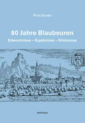 Schmid |  80 Jahre Blaubeuren | Buch |  Sack Fachmedien