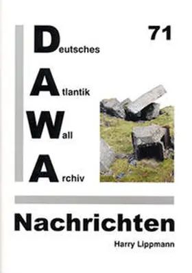 Lippmann / Blöß |  DAWA Nachrichten des Deutschen Atlantikwall-Archivs | Buch |  Sack Fachmedien