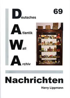 Lippmann |  DAWA Nachrichten des Deutschen Atlantikwall-Archivs | Buch |  Sack Fachmedien