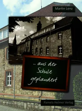 Lenz |  ... aus der Schule geplaudert | Buch |  Sack Fachmedien