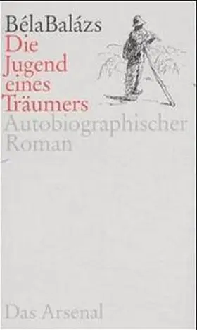 Balázs / Loewy |  Die Jugend eines Träumers | Buch |  Sack Fachmedien