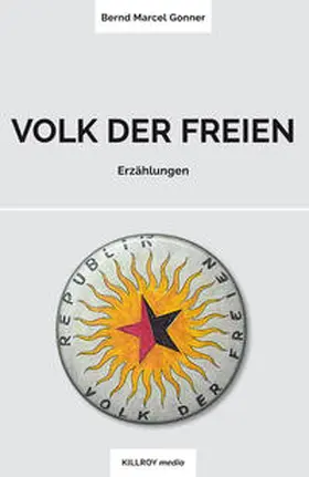 Gonner / Schönauer |  Volk der Freien | Buch |  Sack Fachmedien