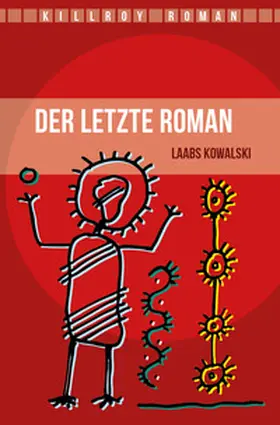 Kowalski |  Der letzte Roman | Buch |  Sack Fachmedien