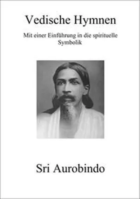 Aurobindo |  Vedische Hymnen | Buch |  Sack Fachmedien