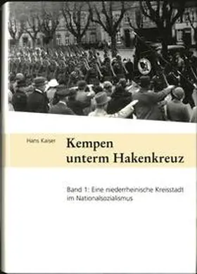 Kaiser |  Kempen unterm Hakenkreuz | Buch |  Sack Fachmedien