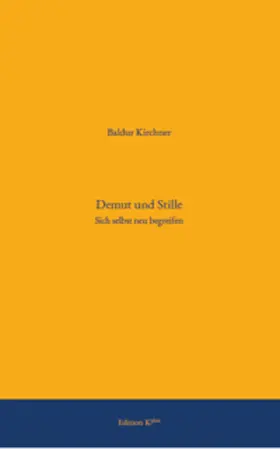 Kirchner |  Demut und Stille | Buch |  Sack Fachmedien