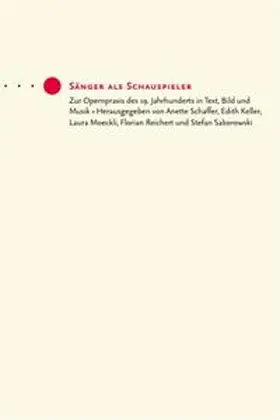 Schaffer / Keller / Moeckli |  Sänger als Schauspieler | Buch |  Sack Fachmedien