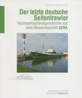 Benscheidt / Kube |  Der letzte deutsche Seitentrawler | Buch |  Sack Fachmedien