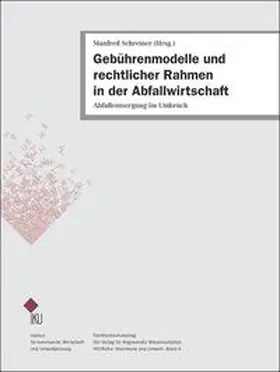 Schreiner |  Gebührenmodelle und rechtlicher Rahmen in der Abfallwirtschaft | Buch |  Sack Fachmedien