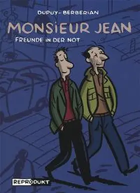 Dupuy / Berberian / Rehm |  Monsieur Jean - Freunde in der Not | Buch |  Sack Fachmedien