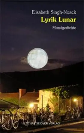 Singh-Noack |  Lyrik Lunar | Buch |  Sack Fachmedien
