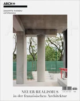 ARCH+ Verlag GmbH |  Neuer Realismus in der französischen Architektur | Buch |  Sack Fachmedien