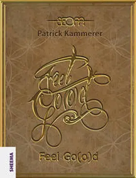 Kammerer / SEOM |  Feel Go(o)d | Buch |  Sack Fachmedien